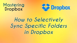 How to Selectively Sync Specific Folders in Dropbox [upl. by Ilysa]