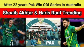 Kyon Shoaib Akhtar aur Haris Rauf trending me l Pak win ODI series in australia l [upl. by Daj]