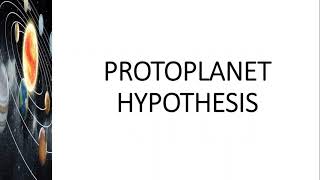 Lesson 2 Origin of the Universe  Protoplanet Hypothesis [upl. by Tani559]