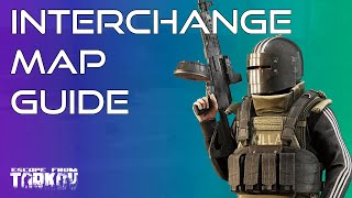 Interchange Map Guide  Escape From Tarkov New Player Guide [upl. by Stalker]