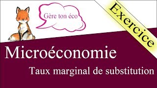 Microéconomie  Déterminer un taux marginal de substitution TMS Exercice [upl. by Sybilla]