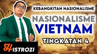 SEJARAH TINGKATAN 4  Bab 2  Nasionalisme Vietnam [upl. by Sinaj]