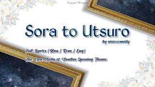 SORA TO UTSURO Full Lyrics KanRomEng  Vanitas no Carte Opening 1OP1  Sasanomaly [upl. by Ahilam]