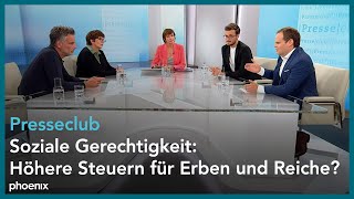 Presseclub Soziale Gerechtigkeit  Höhere Steuern für Erben und Reiche [upl. by Lasley605]