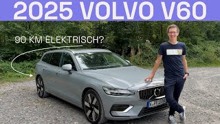 2025 Volvo V60 T6 quotPlusquot 6 Jahre alt und noch immer die beste Wahl der Mittelklasse  Autophorie [upl. by Deppy]