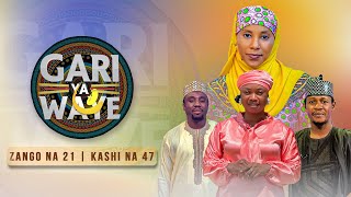 Gari Ya Waye  Zango Na 21  Kashi Na 47 [upl. by Yerfoeg]