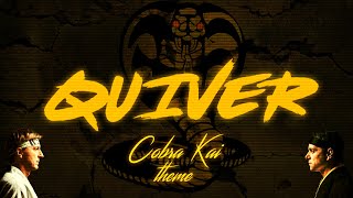 QUIVER  Cobra kai theme Cover [upl. by Ninahs537]