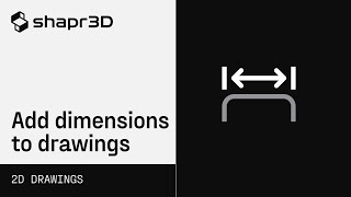 Shapr3D Manual  Add dimensions to drawings  2D Drawings [upl. by Silirama]