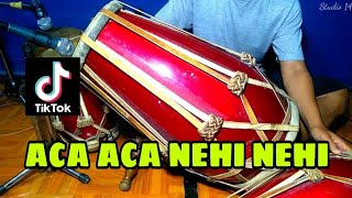 DJ ACA ACA NEHI NEHI KOPLO VIRAL TIKTOK COVER KENDANG RAMPAK [upl. by Acireed711]