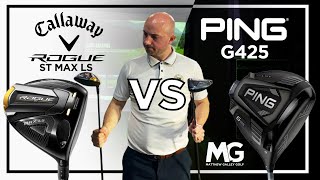 Ping G425 LST vs Callaway Rogue ST Max LS [upl. by Ardnoel537]