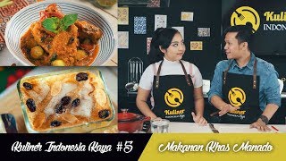 Kuliner Indonesia Kaya 5 Masakan Manado [upl. by Gnud]