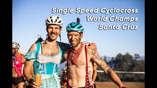 Single Speed Cyclocross World Championships Santa Cruz  Vlog [upl. by Alithia245]