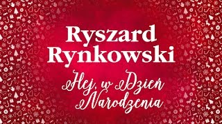 Ryszard Rynkowski  Hej w Dzień Narodzenia [upl. by Franck]