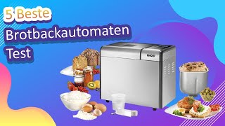 5 Beste Brotbackautomaten Test [upl. by Aryam98]