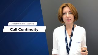 Wildix Collaboration Tutorial  Call Continuity [upl. by Kiyohara]