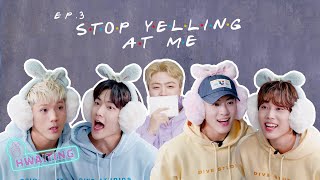 HWAITING S2 E3  Stop Yelling at Me Challenge [upl. by Kacie384]