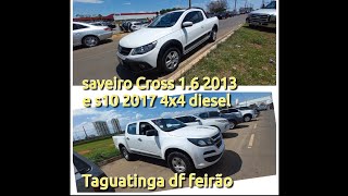 saveiro Cross 2013 e s10 2017 a venda no feirão de Taguatinga df [upl. by Syd]