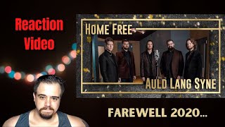 Reaction │ Home Free  Auld Lang Syne [upl. by Oralia]