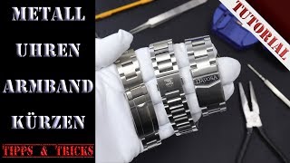 Metall Uhrenarmband selber kürzen und anpassen  Tutorial  DIYUhrenbauer  Tipps amp Tricks [upl. by Merkley761]