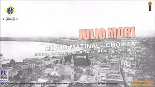 Julio Mori — “Rocio Matinal  Cholita” — ©1974 [upl. by Pyne]