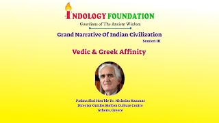 Vedic Gods Worshipped in Grece A Talk By Padma Shri Dr Nicholas Kazanas [upl. by Roseline711]