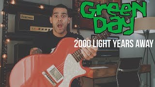 Green Day  2000 Light Years Away Guitar Cover [upl. by Anaya]