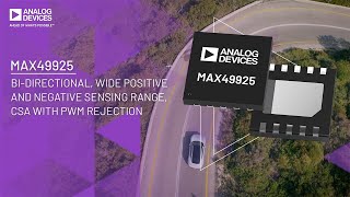 MAX49925 Bidirectional Wide Positive and Negative Sensing Range Current Sense Amplifier with PWM​ [upl. by Nialb350]