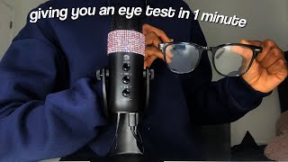 ASMR  1 minute giving you an eye exam RP [upl. by Anyale]