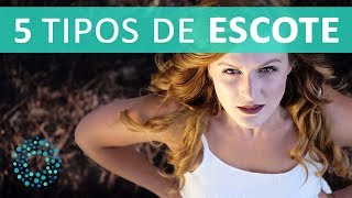 TIPOS DE ESCOTE  ¿Qué tipo de escote ME FAVORECE MÁS [upl. by Ostap]