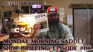 Monday Morning Saddle Shop Briefing Episode 116 [upl. by Eustacia]