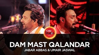 Coke Studio Season 10 Dam Mast Qalandar Umair Jaswal amp Jabar Abbas [upl. by Ateiluj]