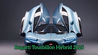 Nouvelle Bugatti Tourbillon Hybrid 2025  Intérieur amp Extérieur [upl. by Aicad874]