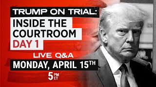 Trump on Trial Inside the courtroom Day 1  Live QampA [upl. by Kraft]