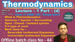 Thermodynamics Class 11 L1dBatch1 system process work done reversible amp irreversible process [upl. by Girhiny]