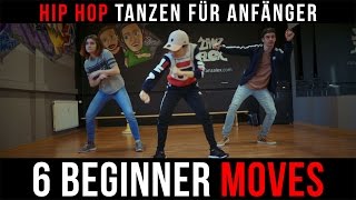 Hip Hop Tanzen lernen  Anfänger ★ 6 Beginner Moves deutschenglisch [upl. by Anairb360]