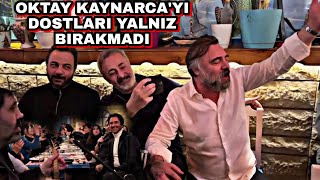 OKTAY KAYNARCA YENİ YAŞINI DOSTLARIYLA KUTLADI Eğlenceli Anlar [upl. by Siramay]