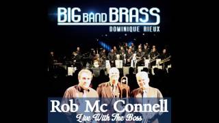 Big Band Brass Dominique Rieux Rob McConnell  Hey Live [upl. by Sucramed]