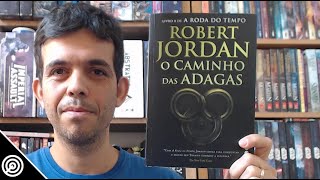 Resenha  O CAMINHO DAS ADAGAS RODA DO TEMPO VOL8  Leitura 630 [upl. by Ehman]