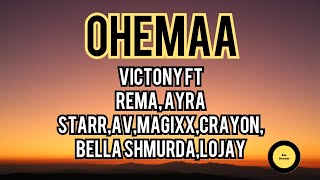 Ohemaa  Victony lyrics ft crayon Rema Ayra Starr Av Magixx [upl. by Pressey]