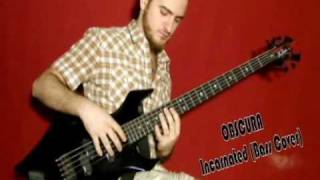 Obscura  Incarnated Bass Cover [upl. by Dhiman]