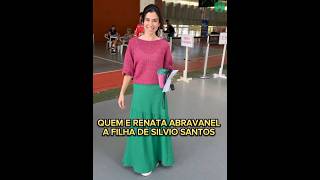 Quem e Renata Abravanel a Filha de Silvio Santos [upl. by Quinby]