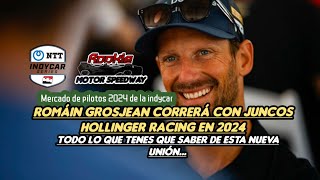 Romáin Grosjean Confirmado Para Juncos Hollinger Racing en 2024 [upl. by Aubreir19]