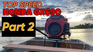 Top speed honda gx690  mana lagi laju dari speedboat 15hp [upl. by Nyltiac]