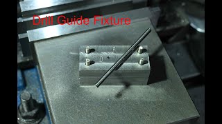 Drilling Guide Jig Fixture [upl. by Biddick]