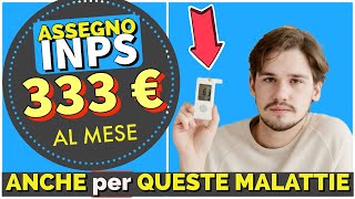 INPS 👉 333 EURO al mese ANCHE per queste malattie ➜ invaliditàcivile [upl. by Liagiba]