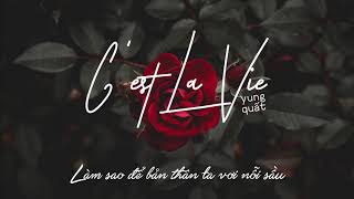 Lyric Video Cest La Vie  Quất Điền [upl. by Sidonia]