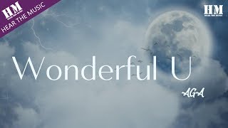 AGAWonderful U 『Wonderful』【動態歌詞Lyrics】 [upl. by Eshman]