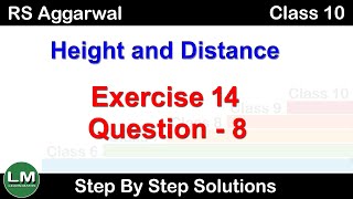 Height and Distance  Class 10 Exercise 14A Question 8  RS Aggarwal  Learn Maths [upl. by Qahsi]