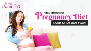 Guide to Pregnancy First Trimester Diet Foods to Eat and Avoid [upl. by Yhtamit760]