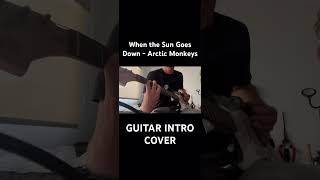 When the Sun Goes Down  Arctic Monkeys guitar arcticmonkeys riff rock guitarist rockmusic [upl. by Telocin]